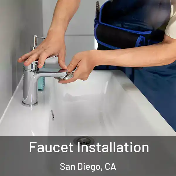  Faucet Installation San Diego, CA