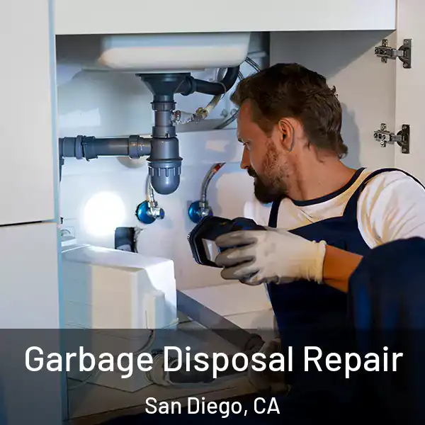  Garbage Disposal Repair San Diego, CA