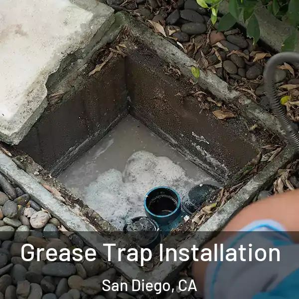  Grease Trap Installation San Diego, CA