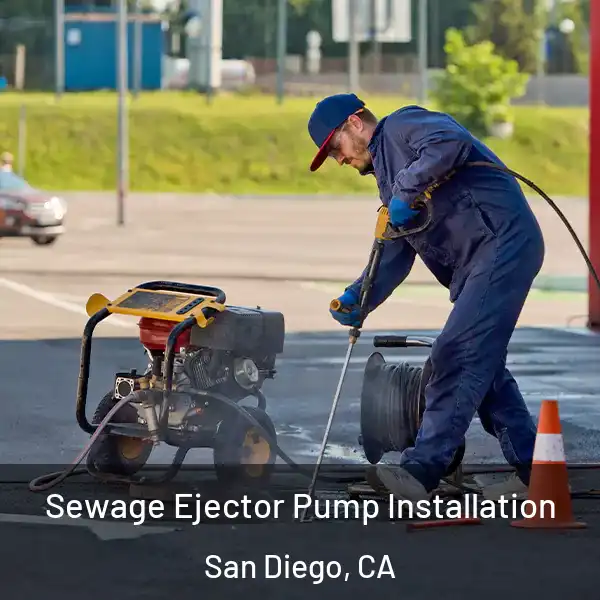  Sewage Ejector Pump Installation San Diego, CA